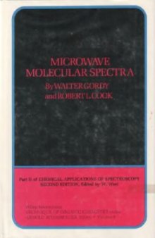 Microwave Molecular Spectra (Techniques of Organic Chemistry)  
