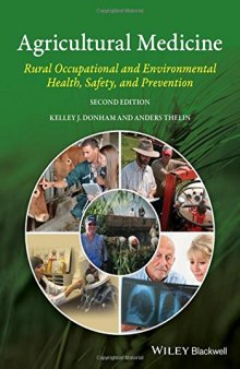 Agricultural Medicine: Rural Occupational and Environmental Health, Safety, and Prevention