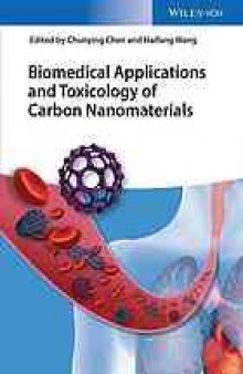 Biomedical applications and toxicology of carbon nanomaterials