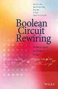 Boolean circuit rewiring : bridging logical and physical designs