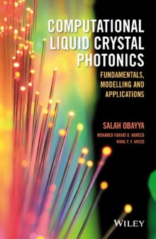 Computational Liquid Crystal Photonics : Fundamentals, Modelling and Applications