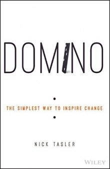 Domino : the simplest way to inspire change