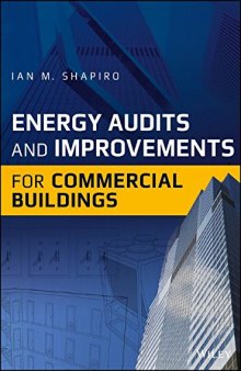 Energy audits and improvements for commercial buildings : a guide for energy managers and energy auditors
