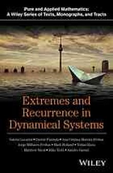 Extremes and recurrence in dynamical systems