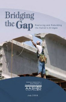 Bridging the Gap: Restoring and Rebuilding the Nation's Bridges