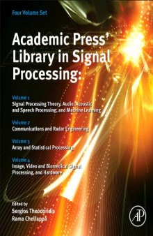 Academic Press Library in Signal Processing, Contents, Vol 1-4