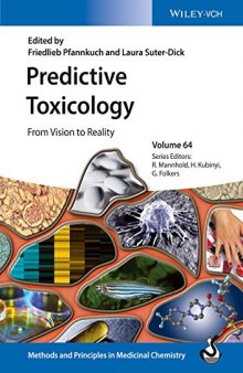 Predictive Toxicology: From Vision to Reality, Volume 64