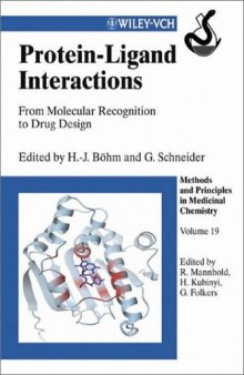 Protein-Ligand Interactions: From Molecular Recognition to Drug Design 