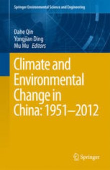 Climate and Environmental Change in China: 1951–2012