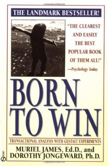 Born to Win: Transactional Analysis with Gestalt Experiments