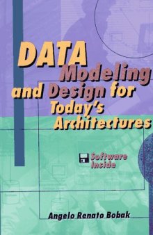 Data Modeling and Design for Today's Architectures