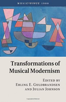 Transformations of Musical Modernism