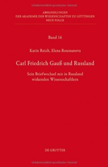 Carl Friedrich Gauss Und Russland: Sein Briefwechsel Mit in Russland Wirkenden Wissenschaftlern