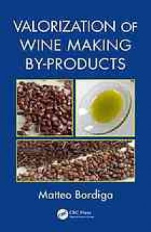 Valorization of wine making by-products