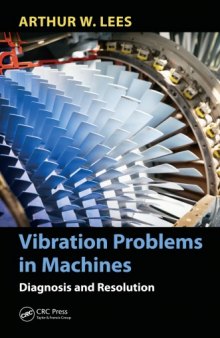 Vibration problems in machines : diagnosis and resolution