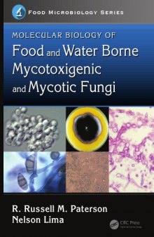 Molecular biology of food and water borne mycotoxigenic and mycotic fungi