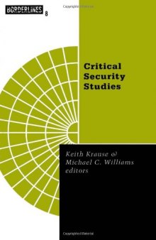 Critical Security Studies: Concepts and Cases (Borderlines)