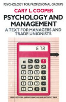 Psychology and Management: A text for managers and trade unionists