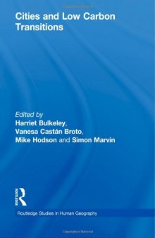 Cities and Low Carbon Transitions (Routledge Studies in Human Geography)  
