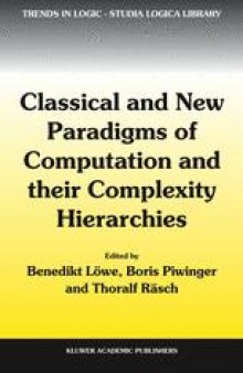 Classical and New Paradigms of Computation and their Complexity Hierarchies: Papers of the conference “Foundations of the Formal Sciences III”