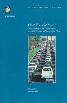 Clean fuels for Asia: technical options for moving toward unleaded gasoline and low-sulfur diesel, Volumes 23-377