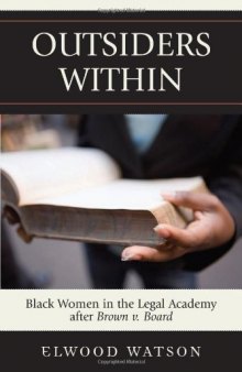 Outsiders Within: Black Women in the Legal Academy After Brown v. Board