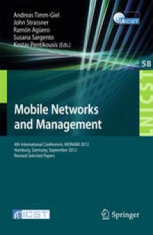 Mobile Networks and Management: 4th International Conference, MONAMI 2012, Hamburg, Germany, September 24-26, 2012, Revised Selected Papers