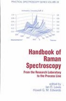 Handbook of Raman spectroscopy : from the research laboratory to the process line