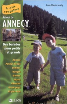Autour de Annecy: Balades pour petits et grands