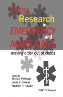 Doing research in emergency and acute care : making order out of chaos