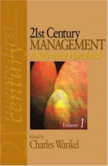 21st Century Management: A Reference Handbook - Volume One