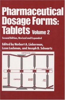 Pharmaceutical Dosage Forms: Tablets, Vol. 2 (Pharmaceutical Dosage Forms-Tablets)