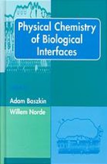 Physical chemistry of biological interfaces