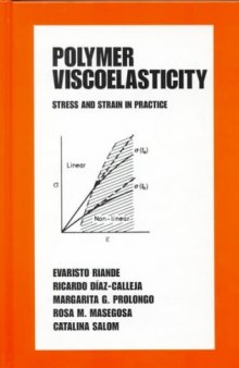 Polymer Viscoelasticity (Plastics Engineering (Marcel Dekker, Inc.), 55.)