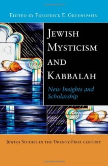 Jewish Mysticism and Kabbalah: New Insights and Scholarship