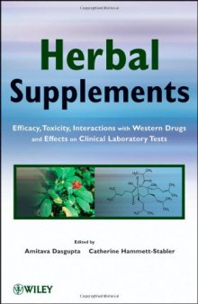 Herbal Supplements: Efficacy, Toxicity, Interactions with Western Drugs, and Effects on Clinical Laboratory Tests