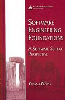 Software engineering foundations : a software science perspective