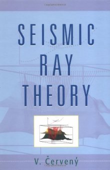 Seismic Ray Theory