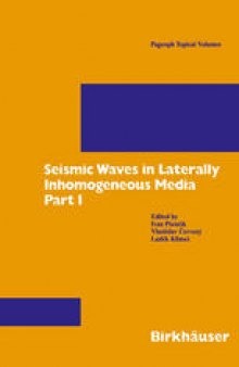 Seismic Waves in Laterally Inhomogeneous Media: Part 1