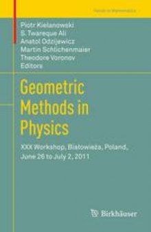 Geometric Methods in Physics: XXX Workshop, Białowieża, Poland, June 26 to July 2, 2011