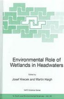 Environmental role of wetlands in headwaters