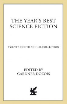 The Year's Best Science Fiction: Twenty-Eighth Annual Collection