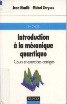 Introduction a La Mecanique Quantique - 1Er Cycle