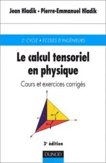 Le Calcul tensoriel en physique : Cours et exercices corrigés
