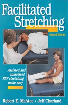 Facilitated Stretching, 2nd Edition  
