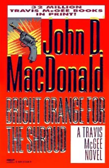 Bright Orange for the Shroud (Travis McGee Mysteries 06)