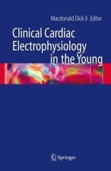 Clinical Cardiac Electrophysiology in the Young (Developments in Cardiovascular Medicine)