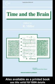 Time and the Brain (Conceptual Advances in Brain Research, Vol 3)