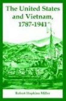 United States and Vietnam, 1787-1941, The