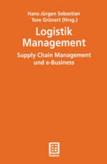 Logistik Management: Supply Chain Management und e-Business